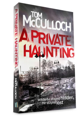 A Private Haunting by Tom McCulloch