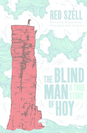 The Blind Man of Hoy by Red Szell