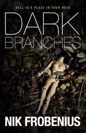 Dark Branches by Nik Frobenius