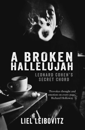 A Broken Hallelujah by Liel Leibovitz