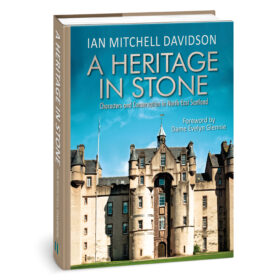 A Heritage in Stone by Ian Mitchell Davidson