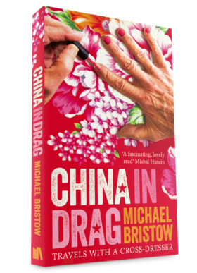 China in Drag by Michael Bristow