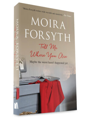 Tell Me Where You Are by Moira Forsyth