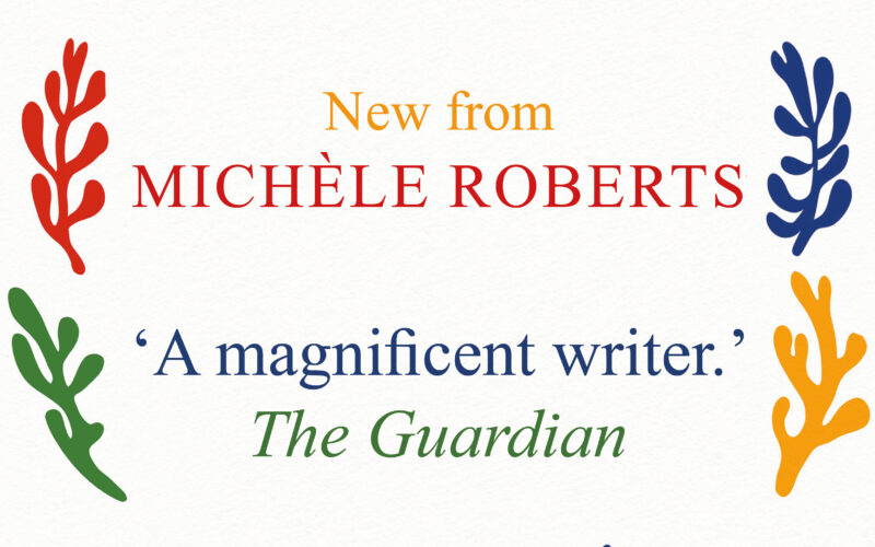 In Conversation with Michèle Roberts